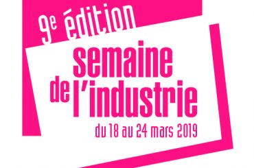 La semaine de l’industrie du 18 au 24 mars 2019